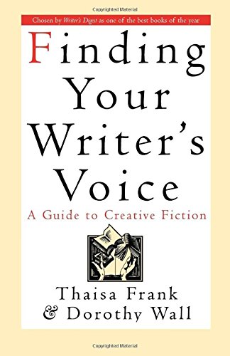 Beispielbild fr Finding Your Writer's Voice: A Guide to Creative Fiction zum Verkauf von BooksRun