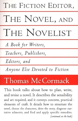 Stock image for The Fiction Editor, the Novel, and the Novelist : A Book for Writers, Teachers, Publishers, Editors for sale by Better World Books
