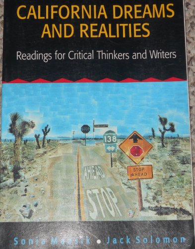 Imagen de archivo de California Dreams and Realities: Readings for Critical Thinkers and Writers a la venta por Ergodebooks