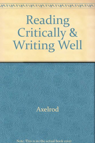 9780312115265: Reading Critically & Writing Well