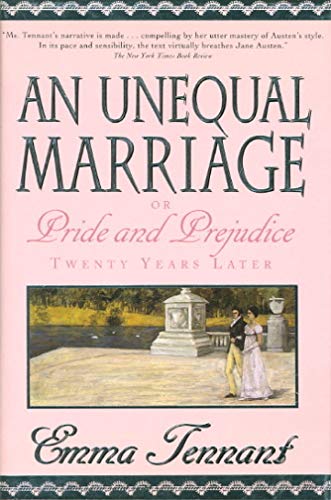 Beispielbild fr An Unequal Marriage: Or Pride and Prejudice Twenty Years Later zum Verkauf von Wonder Book