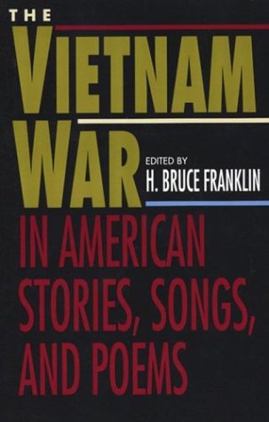 Imagen de archivo de The Vietnam War in American Stories, Songs, and Poems a la venta por Wonder Book