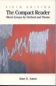 Stock image for The Compact Reader: Short Essays by Method and Theme for sale by Wonder Book