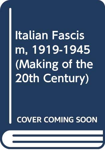 9780312115661: Italian Fascism, 1919-1945