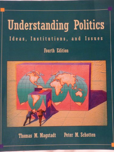 Imagen de archivo de Understanding Politics : Ideas, Institutions, and Issues a la venta por Better World Books