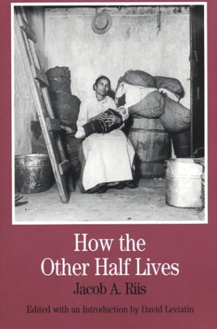 Imagen de archivo de How the Other Half Lives (Bedford Series in History & Culture) a la venta por SecondSale