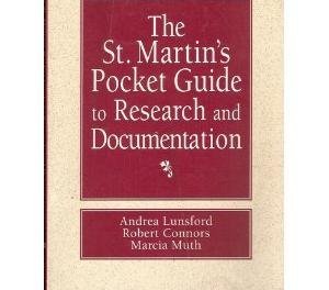 The St. Martin's Pocket Guide to Research and Documenting Sources (9780312117276) by Lunsford, Andrea A.; Connors, Robert J.; Muth, Marcia
