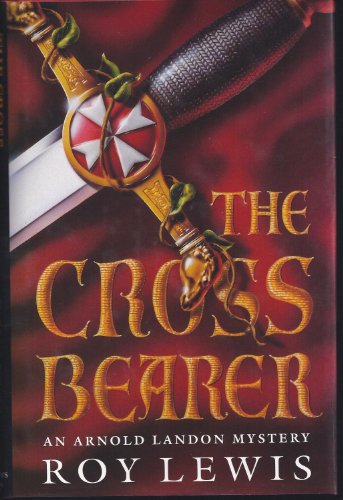 9780312117658: The Cross Bearer: An Arnold Landon Mystery