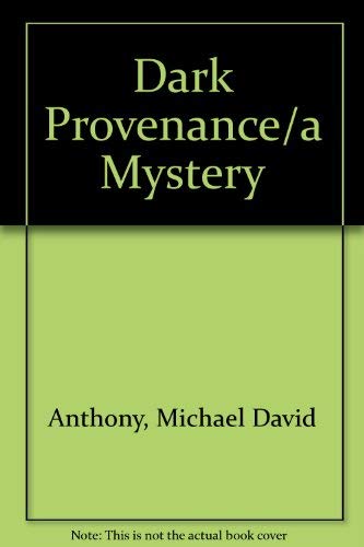 Stock image for Dark Provenance/a Mystery for sale by Basement Seller 101