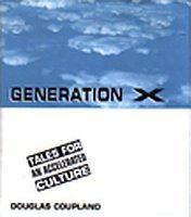 Beispielbild fr Generation X: Tales for an Accelerated Culture zum Verkauf von Zoom Books Company