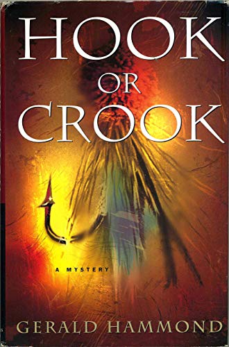 Stock image for HOOK OR CROOK. By Gerald Hammond. for sale by Coch-y-Bonddu Books Ltd