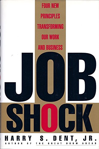 Stock image for Job Shock: Four New Principles Transforming Our Work and Business for sale by SecondSale