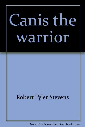 9780312118396: Canis the warrior