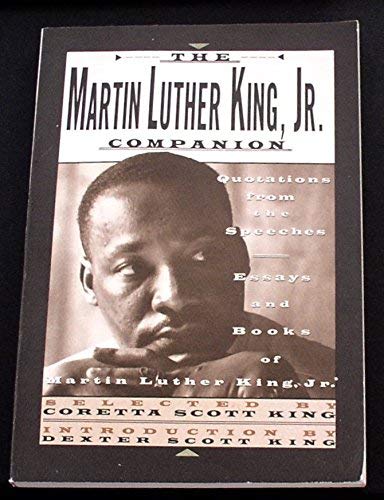 Imagen de archivo de The Martin Luther King, Jr. Companion: Quotations from the Speeches, Essays, and Books of Martin Luther King, Jr. a la venta por Jenson Books Inc