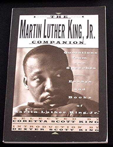 Stock image for The Martin Luther King, Jr., Companion: Quotations from the Speeches, Essays, and Books of Martin Luther King, Jr. for sale by ThriftBooks-Dallas