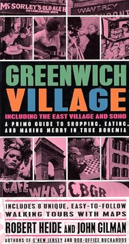 Beispielbild fr Greenwich Village: A Primo Guide to Shopping, Eating, and Making Merry in True Bohemia zum Verkauf von Ammareal