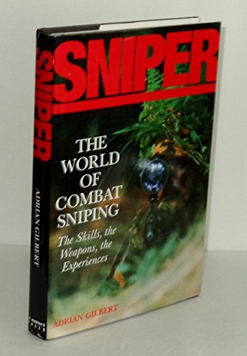 Stock image for Sniper: The Skills, the Weapons, and the Experiences for sale by Wonder Book