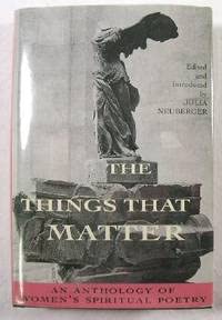 Stock image for Things That Matter : An Anthology of Women's Spiritual Poetry for sale by Better World Books: West