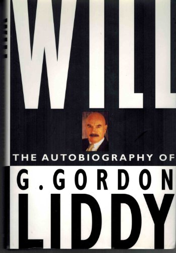 Beispielbild fr Will: The Autobiography of G. Gordon Liddy zum Verkauf von BooksRun