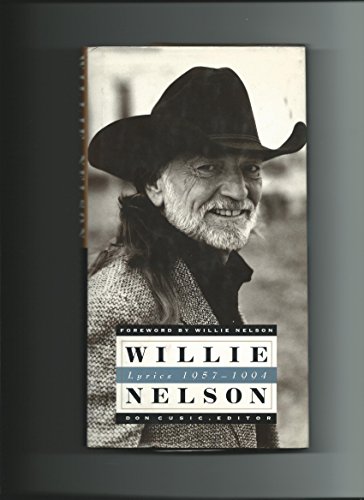 Willie Nelson: Lyrics 1957-1994 (Country Poets) (9780312119171) by Nelson, Willie