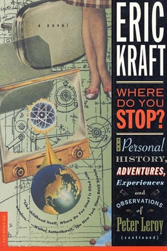 9780312119324: Where Do You Stop?: The Personal History, Adventures, Experiences, and Observations of Peter Leroy (Continued)