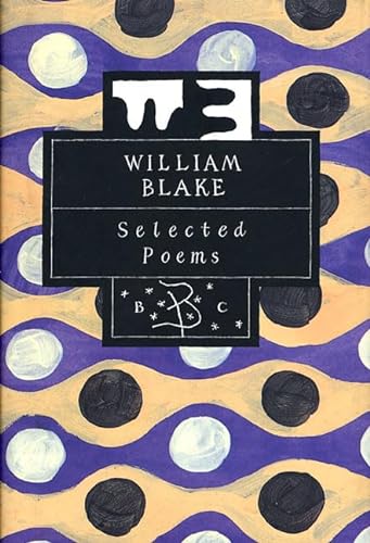 Beispielbild fr William Blake : Selected Poems zum Verkauf von Better World Books