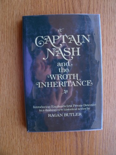 9780312119706: Captain Nash and the Wroth Inheritance