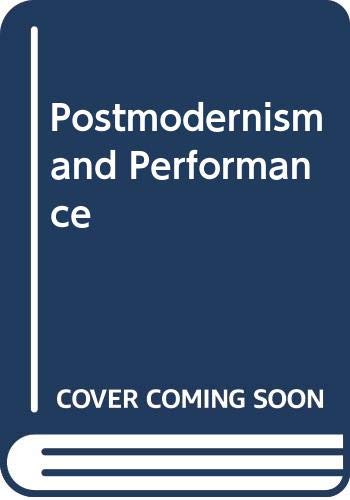Beispielbild fr Postmodernism and Performance zum Verkauf von Better World Books