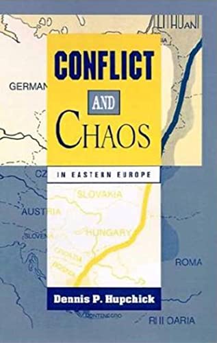 Stock image for Conflict and Chaos in Eastern Europe for sale by ThriftBooks-Atlanta