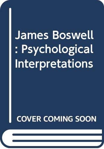 Stock image for James Boswell : Psychological Interpretations for sale by Better World Books