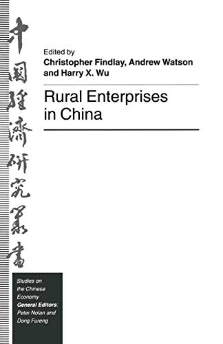 Rural Enterprises in China (Studies on the Chinese Economy) (9780312121518) by Wu, Harry X.; Findlay, Christopher; Watson, Andrew