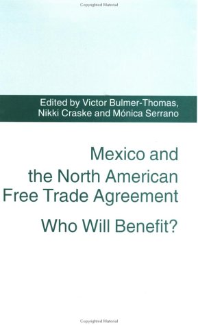Stock image for Mexico and the North American Free Trade Agreement: Who Will Benefit? for sale by Sutton Books