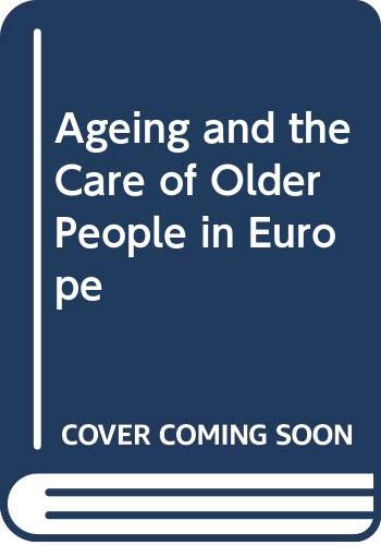 Beispielbild fr Ageing and the Care of Older People in Europe zum Verkauf von Ergodebooks