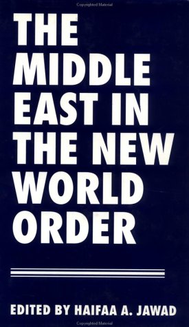 9780312122010: The Middle East in the New World Order