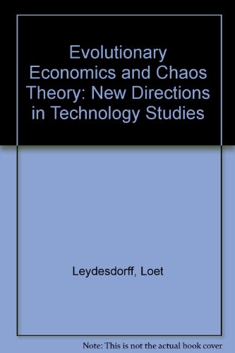 Evolutionary Economics and Chaos Theory: New Directions in Technology Studies (9780312122171) by Leydesdorff, Loet