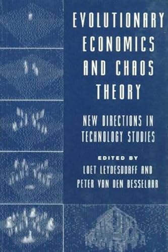 Evolutionary Economics and Chaos Theory: New Directions in Technology Studies (9780312122188) by Leydesdorff, Loet; Besselaar, Peter Van Den; Allen, Peter M.; Detombe, Dorien; Nelson, Richard R.; Rip, Arie