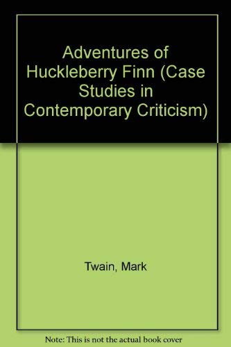 9780312122614: Adventures of Huckleberry Finn (Case Studies in Contemporary Criticism)
