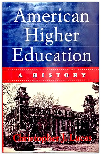 Beispielbild fr American Higher Education : A History zum Verkauf von Better World Books