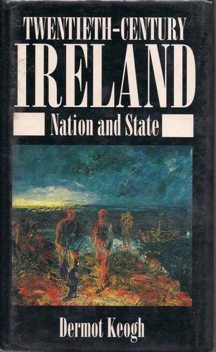 Stock image for Twentieth-Century Ireland: Nation and State for sale by Ergodebooks