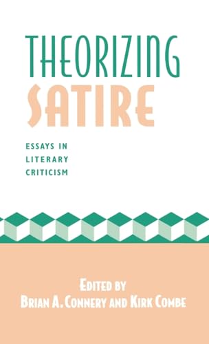 Stock image for Theorizing Satire: Essays in Literary Criticism for sale by HPB-Red