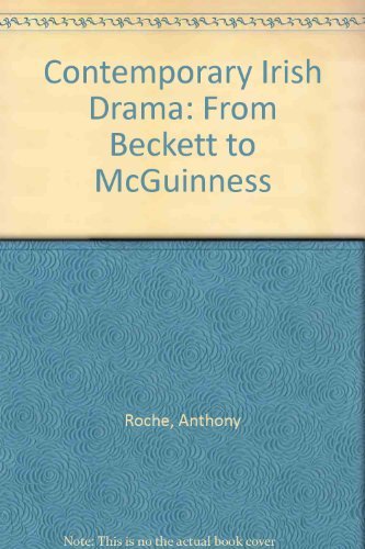 Stock image for Contemporary Irish Drama: From Beckett to McGuinness for sale by Open Books