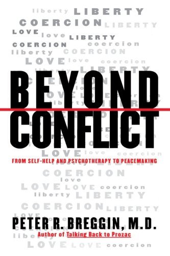 Stock image for Beyond Conflict: From Self-Help and Psychotherapy to Peacemaking for sale by Decluttr