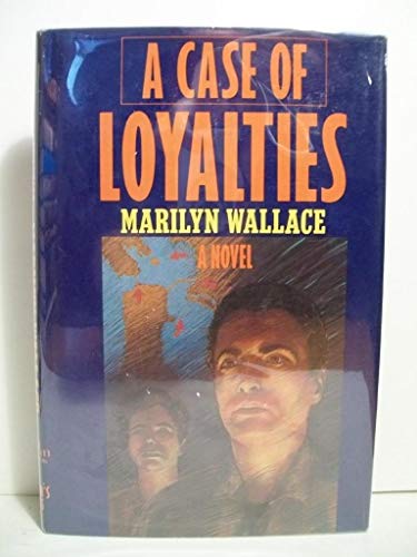 9780312123321: A Case of Loyalties