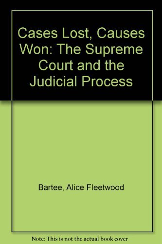 Beispielbild fr Cases Lost, Causes Won: The Supreme Court and the Judicial Process zum Verkauf von Open Books