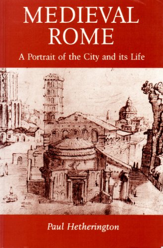 Stock image for Medieval Rome: A Portrait of the City and Its Life for sale by My Dead Aunt's Books