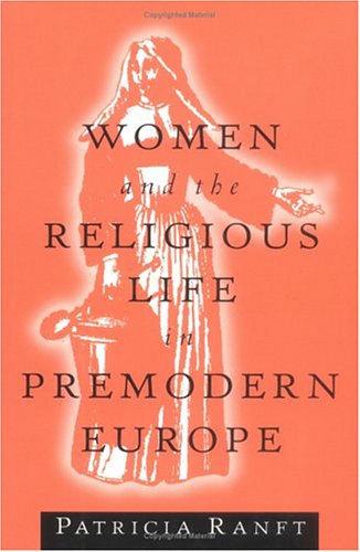 Stock image for Women and the Religious Life in Premodern Europe for sale by -OnTimeBooks-