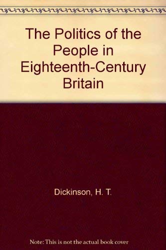 Imagen de archivo de The Politics of the People in Eighteenth-Century Britain a la venta por Phatpocket Limited
