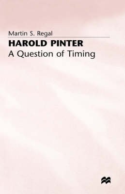 Imagen de archivo de Harold Pinter: A Question of Timing a la venta por S.C. Sumner