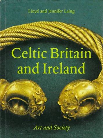 Celtic Britain and Ireland: Art and Society