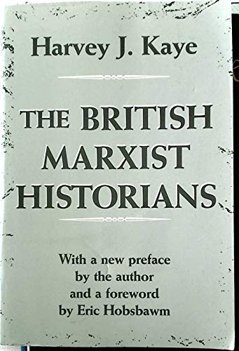 Stock image for The British Marxist Historians: An Introductory Analysis for sale by Book House in Dinkytown, IOBA